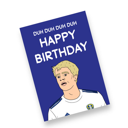 A5 Leeds United, Du Du Du Du Patrick Bamford Birthday Card