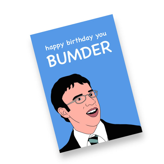 A5 The Inbetweeners, Will McKenzie Bumder Birthday Card