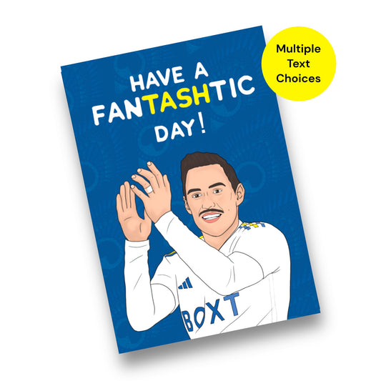 A5 Leeds United, Connor Robert’s ‘Fantashtic Day’ / ‘Fantashtic Father’ Card